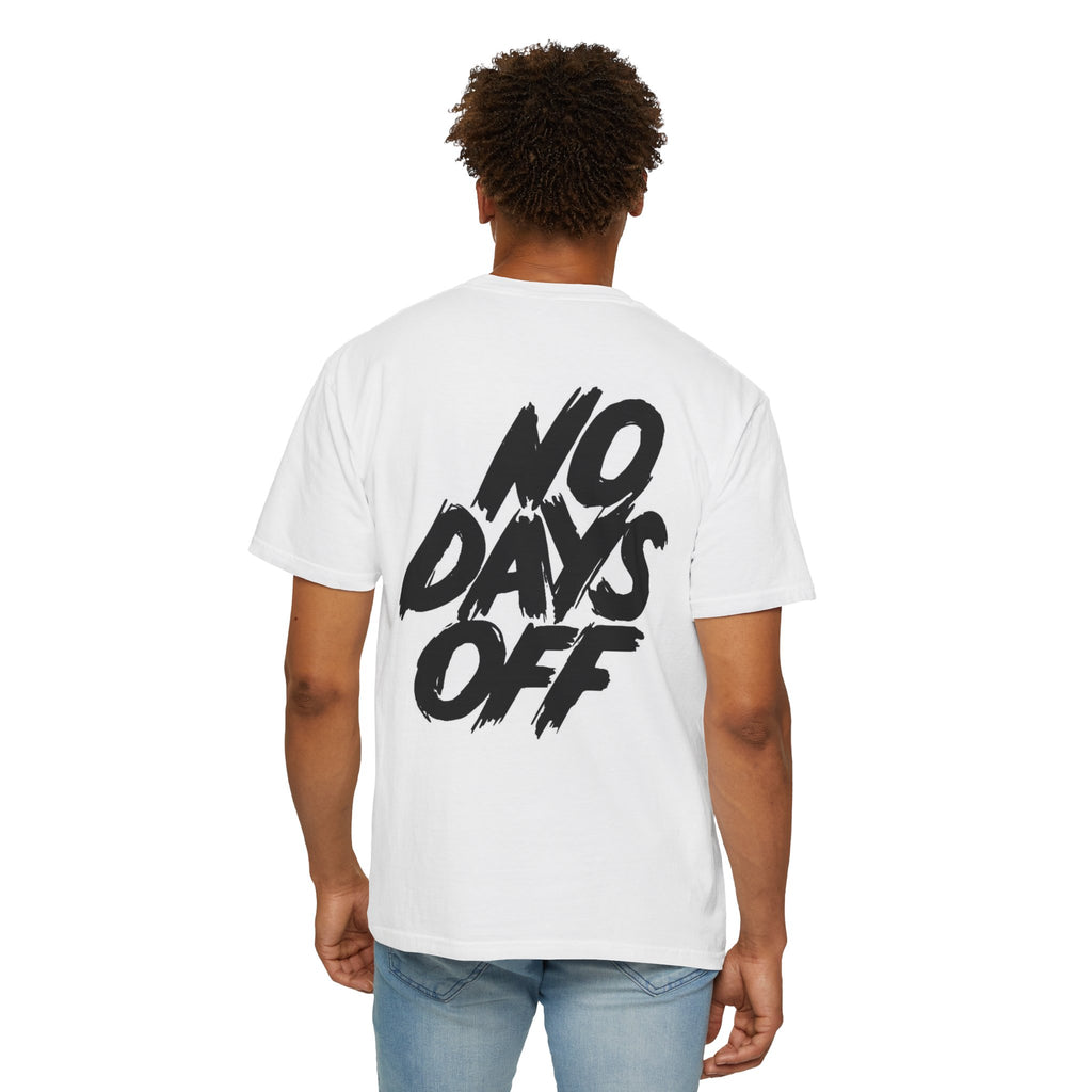"NO DAYS OFF" T-shirt